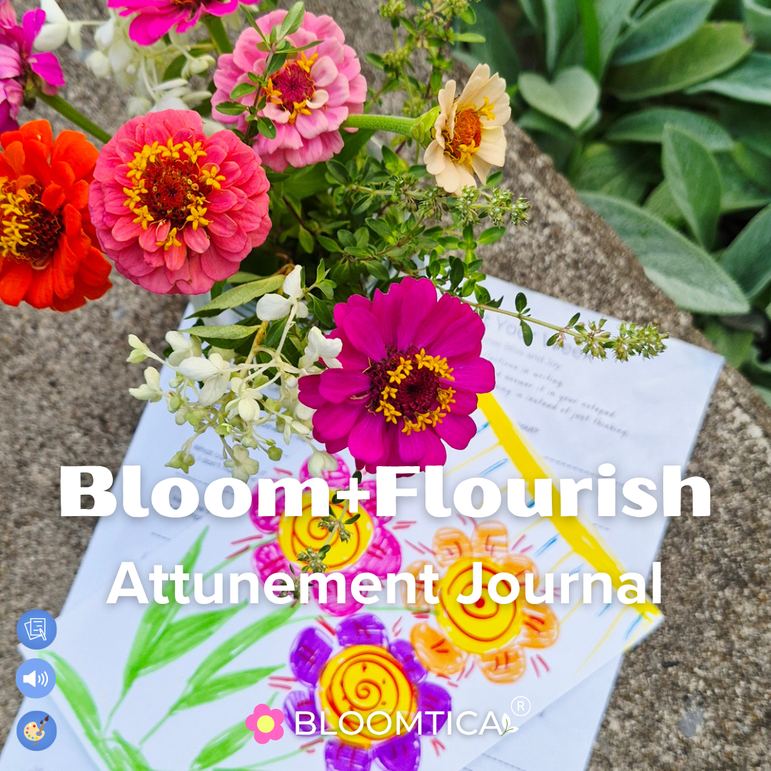 Bloom+Flourish Attunement Journal with Bloomtica® Method (Digital Version)