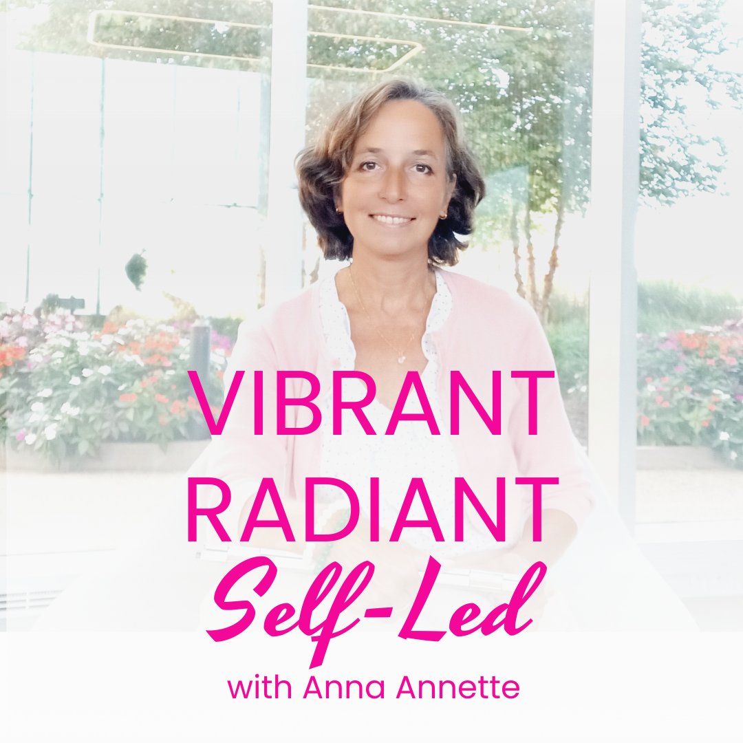 Vibrant. Radiant. Self-Led. SELF-STUDY PLUS 1:1 with Anna