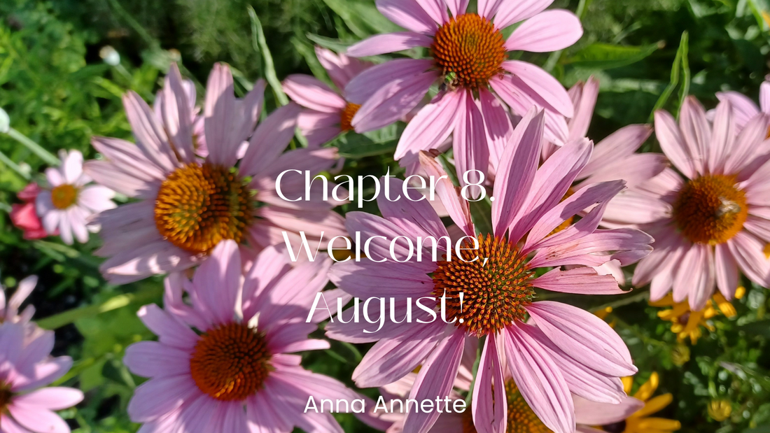 Chapter 8. Welcome, August!