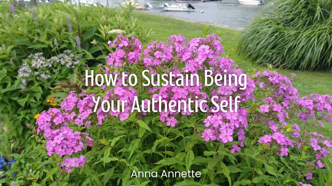 How to Sustain Being Your Authentic Self