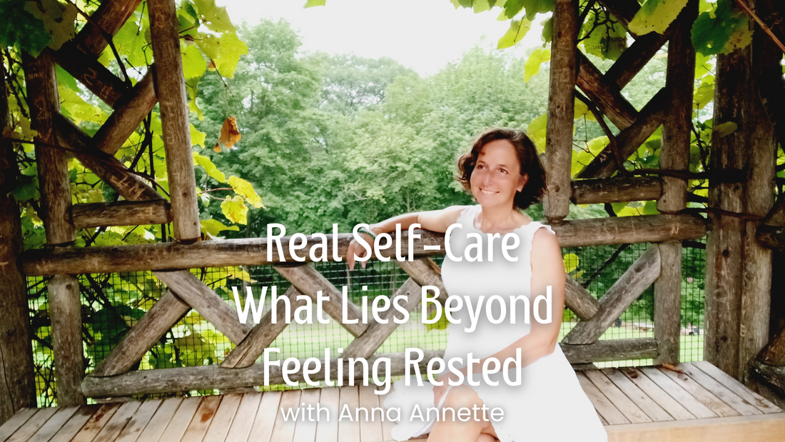 Real Self-Care: What Lies Beyond Feeling Rested
