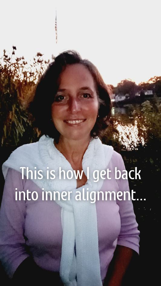 How I get back into inner alignment