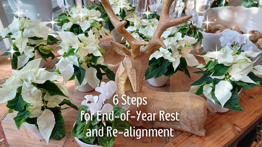 Release, Recenter, Renew: 6 End-of-Year Steps to Rest and Realign
