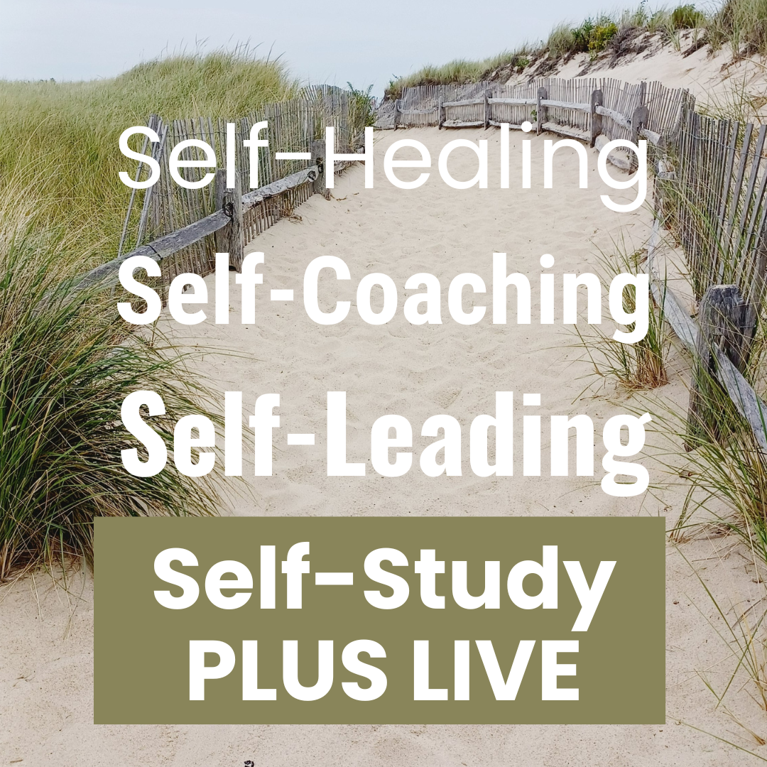 Self-Healing. Self-Coaching. Self-Leading. Self-Study PLUS LIVE